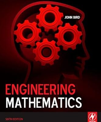 Engineering Mathematics 6th Edition by John Bird (Author)