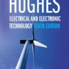 Hughes Electrical & Electronic Technology 10th Edition by Edward Hughes (Author), John Hiley (Author), Keith Brown (Author), & 1 more