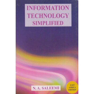 Information Technology Simplified by N.A.Saleemi