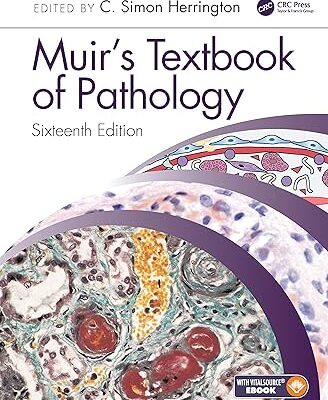 Muir's Textbook of Pathology: Sixteenth Edition International Student Edition 16th Edition by C Simon Herrington (Editor)