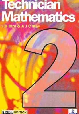 Technician Mathematics: Level 2 (Longman Technician Series) Paperback – January 1, 1994 by John O. Bird (Author), A.J.C. May (Author)