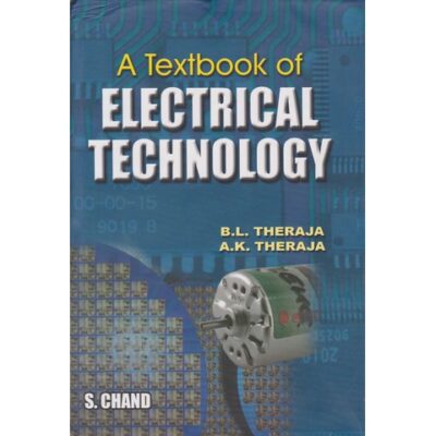 Textbook of Electrical Technology -Theraja (Chand) by Theraja
