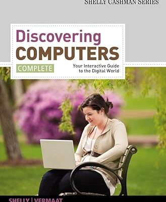 Discovering Computers, Fundamentals: Your Interactive Guide to the Digital World
