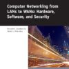 Computer Networking from LANs to WANs