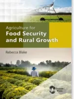 Agriculture for Food Security and Rural Growth