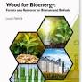 Wood for Bioenergy: Forests as a Resource for Biomass and Biofuels