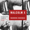 Malcolm X: A Life Of Reinvention