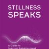 Stillness Speaks
